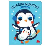 Pinguino. Guarda guarda! Ediz. a colori