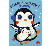 Pinguino. Guarda guarda! Ediz. a colori
