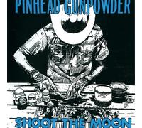 Pinhead Gunpowder Shoot The Moon (Vinyl LP)