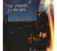 Pinheads - Is This Real
