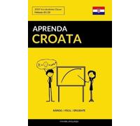 Pinhok Languages Aprenda Croata - Rápido / Fácil / Eficiente (Tascabile)