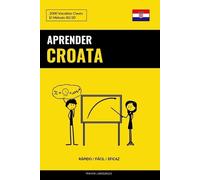 Pinhok Languages Aprender Croata - Rápido / Fácil / Eficaz (Tascabile)