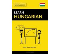 Pinhok Languages Learn Hungarian - Quick / Easy / Efficient (Tascabile)