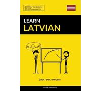 Pinhok Languages Learn Latvian - Quick / Easy / Efficient (Tascabile)
