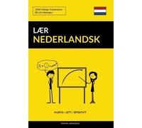 Pinhok Languages Lær Nederlandsk - Hurtig / Lett / Effektivt (Tascabile)