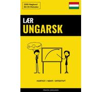 Pinhok Languages Lær Ungarsk - Hurtigt / Nemt / Effektivt (Tascabile)