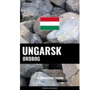 Pinhok Languages Ungarsk ordbog: En emnebaseret tilgang (Tascabile)