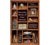 Pini Dunner Mavericks, Mystics & False Messiahs (Copertina rigida)