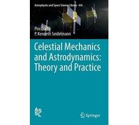 Pini Gurfil P. Ke Celestial Mechanics and Astrodynamics: The (Copertina rigida)