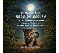 Pinimo e o Medo do Escuro