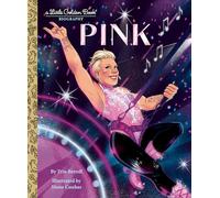 Pink: A Little Golden Book Biography