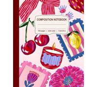 Pink Aesthetic Cherry & Floral Composition Notebook: Cute Illustrated Journal with Fruit, Flowers & Ribbon Art | Wide Ruled | 100 Pages | 7.5 x 9.25 in