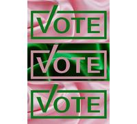 Pink and Green Satin VOTE: Blank Lined 120 Page Journal/Notebook/Poetry Book