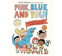 Mykaell Blais Elise Gravel Pink, Blue, and You (Copertina rigida)