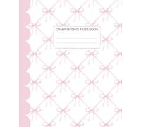 Pink Bow Composition Notebook: College Ruled Coquette Aesthetic Writing Journal for Women, Girls & Teens - Back to School Supplies, College, Work, Office - 110 Pages