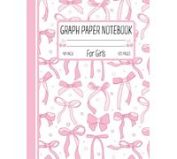 Pink Bow Graph Paper Notebook for Girls: Cute Coquette Bow Math and Science Graph 120 Pages Quad Ruled Girly Aesthetic Journal for Schoolwork