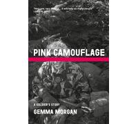 Pink Camouflage: One soldier's story -'It’s a great read, it’s not an easy read but that’s okay because sometimes we do need that, but I do think it ... trauma and abuse to resilience and leadership