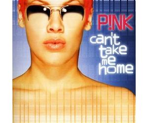 Pink - CAN'T TAKE ME HOME -UK VE