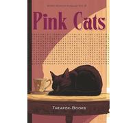 Pink Cats Vol.4: 55 Word Search Puzzles