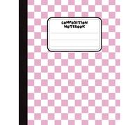 Pink Checkered Composition Notebook: Lined Journal for School, Work, and Everyday Writing | Cute Pink Checkerboard Cover | 100 Pages for Students, Teachers, and Kids