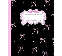 Pink Coquette Bow Composition Notebook 100 Pages | College Ruled | Cute Black & Pink Journal | 7.5 x 9.25: A stylish college ruled notebook featuring ... school, journaling, note-taking, and everyday