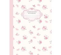 Pink Coquette Composition Notebook College Ruled: Soft Pink Roses & Cute Bows | Vintage Floral Journal for School, College & Everyday Writing