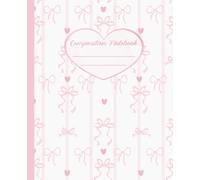 Pink Coquette Composition Notebook: Sweet Pastel Heart & Bow Style | Cute Girly Aesthetic College Ruled Journal for Girls, Teens & Women, 7.5 x 9.25", 110 Pages