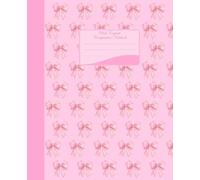 Pink Coquette Composition Notebook: Wide Ruled Lined Paper, 7.5x9.25 Inch, 110 Pages all Numbered, Including Blank Table of Contents, Cute Girly Pretty Aesthetic Bows Journal for School and Students