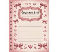 Pink Coquette Coquette Composition Notebook: 120 Pages, with Handdrawn Cover Design, great for Drawing, Journaling, School Notes, Teens, Teachers, ... great for Drawing, Journaling, School Note