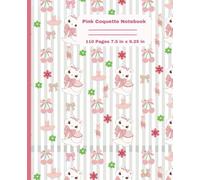 Pink Coquette Notebook: Easter Basket Stuffers, Essentials for Teens, Girls, Boys, For School Supplies, Home and Office|College Ruled -7.5x9.25 Journal with 110 Pages