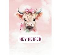 Pink Cow Journal - Unique Heifer Cow Gift -Highland Cow Gifts -Women Girls Hey Heifer Notebook 100 Pages Wide Ruled 8.5 x 11 in