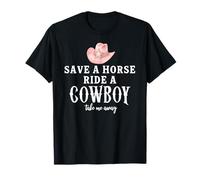 Pink Cowgirl Hat Save a Horse Ride a Cowboy Western Country Maglietta