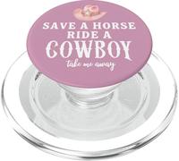 Pink Cowgirl Hat Save a Horse Ride a Cowboy Western Country PopSockets PopGrip per MagSafe