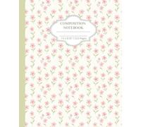Pink Daisy Dreams composition notebook: College Ruled | 7.5 x 9.25" | 110 Pages | Soft Cover