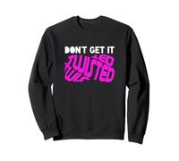 Pink Don't Get It Twisted Pink Graphic Felpa
