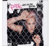 Pink - Dont Let Me Get Me