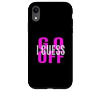 Pink Don't Let Me Stop You... Grafica rosa Custodia per iPhone XR