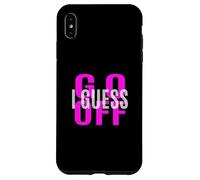 Pink Don't Let Me Stop You... Grafica rosa Custodia per iPhone XS Max