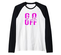 Pink Don't Let Me Stop You... Grafica Rosa Maglia con Maniche Raglan