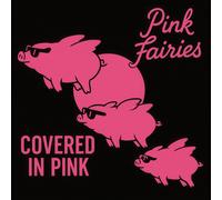 Pink Fairies Covered in Pink (Vinyl LP) 12" Album Coloured Vinyl