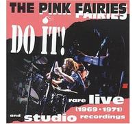 Pink Fairies - Do It!