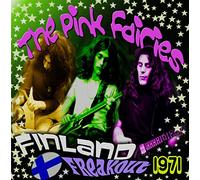 PINK FAIRIES - FINLAND FREAKOUT 1971