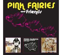 Pink Fairies - Pink Fairies & Friends
