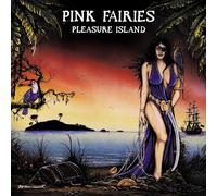 Pink Fairies - Pleasure Island