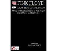 Pink Floyd - Learn the Songs from Dark Side of the Moon: A Step-by-step Breakdown of Pink Floyd's Guitar Styles and Techniques