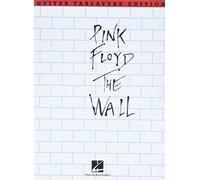 Pink Floyd: The Wall Guitar Tab Edition by Roger Waters