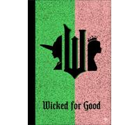 Pink Goes Good with Green NotebooK: Wicked-Inspired Notebook Lined Journal for Witchy Souls, Musical Theatre Lovers, and Broadway Fans