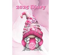 Pink Gonk 2025 Diary | Ruled A5 | Planner To Do List: Pretty Flowers Gnome Calendar | 6 x 9 | Desk Writing book | Week across 2 pages