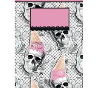 Pink Gothic Skull Notebook: 8.5" x 11", 100 Pages, Glossy Cover