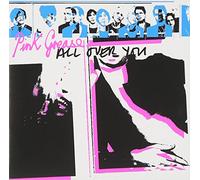 Pink Grease - All Over You